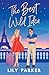 The Best Wild Idea by Lily Parker The Best Wild Idea by Lily Parker
