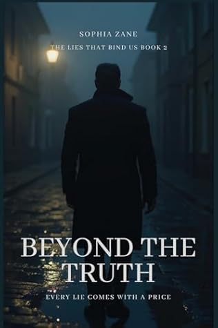 Beyond the Truth: The Lies that Bind Us Series Book 2