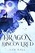 Dragon Discovered (The Dragon Lady #0.6) by Sam Hall