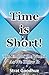 Time is Short!: The End of ...
