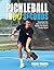 Pickleball in 60 Seconds by Tanner Tomassi