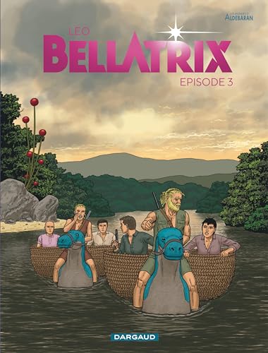 Bellatrix - Tome 3 (Hardcover)