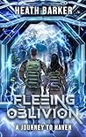 Fleeing Oblivion:...