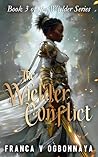 The Wielder Conflict: Book 3 of the Wielder Series