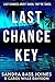 Last Chance Key: A Women's ...