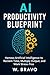 AI Productivity Blueprint: ...
