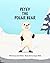 Petey The Polar Bear by Joan Pitcher