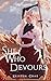 She Who Devours (The Earth Warder Chronicles: Life 892 Book 2)