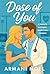 Dose of you: A Doctor's surprise surrogate, forced proximity, small town, romantic comedy (Love Out Loud Series)