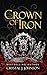 Crown of Iron (the Crown Trilogy #1)