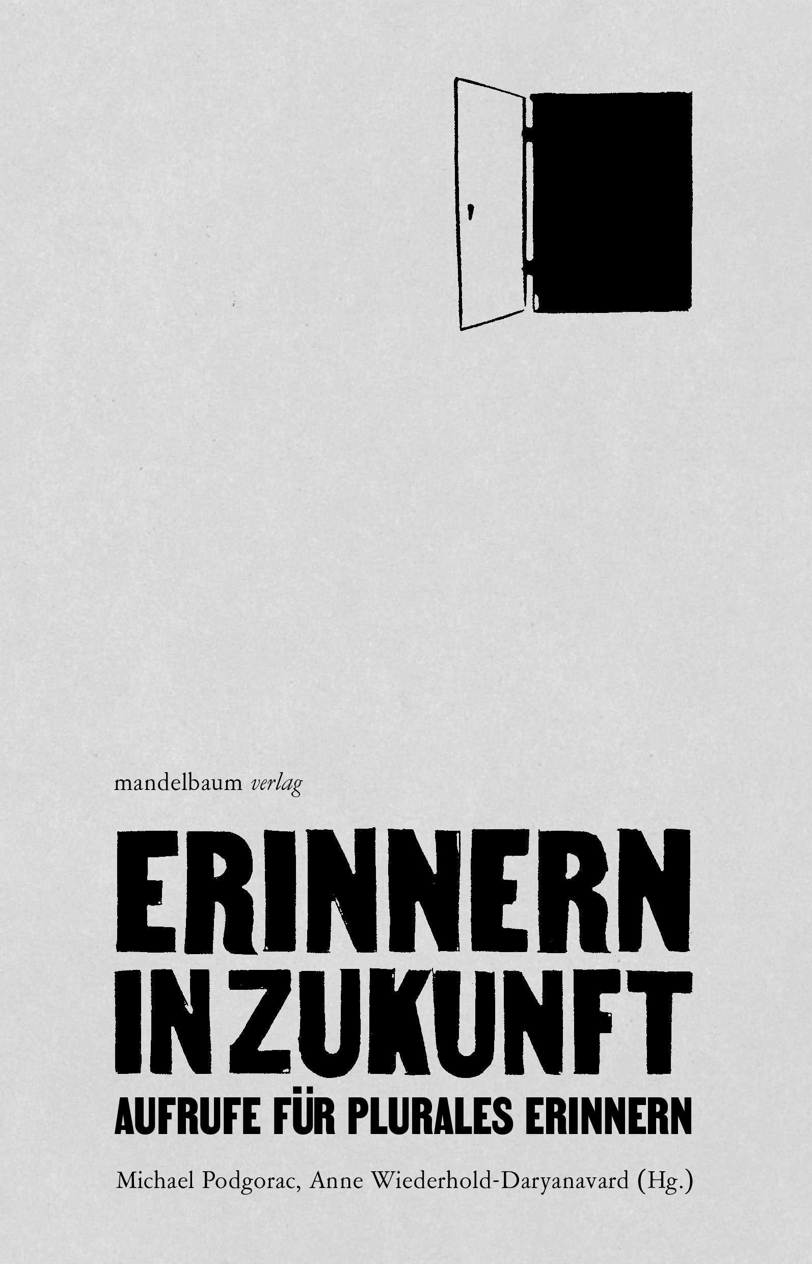 Erinnern in Zukunft: Aufrufe für plurales Erinnern (Paperback)