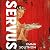 Servus: The moving, enthralling true story of slavery in the Roman Empire by acclaimed ancient historian Emma Southon