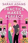 Practice Makes Pe...