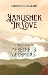 Janushek in Love by Christina Baehr