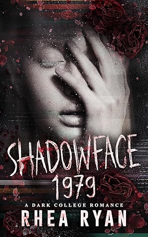 Shadowface 1979 : A Dark College Romance