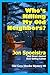 Who's Killing My Old Neighbors? by Jon Spoelstra