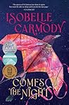 Comes the Night by Isobelle Carmody
