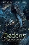Dødens mange navne by Laura K.T. Kristensen