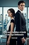 Pride and Prejudice: A Guide to Hating a Millionaire Book cover for Pride and Prejudice: A Guide to Hating a Millionaire