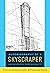Autobiography of a Skyscraper by Francis Greenburger