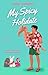 My Spicy Holidate 5 : le tome bonus ! (French Edition)