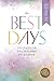 The Best Days by Sheri L Neilson