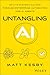 Untangling AI: Driving Business Success Through Enterprise Automation and AI Agents