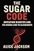 The Sugar Code: Defeating D...