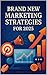 Brand New Marketing Strateg...