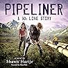 Pipeliner by Shawn Hartje