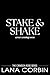 Stake & Shake: A Forced Pro...