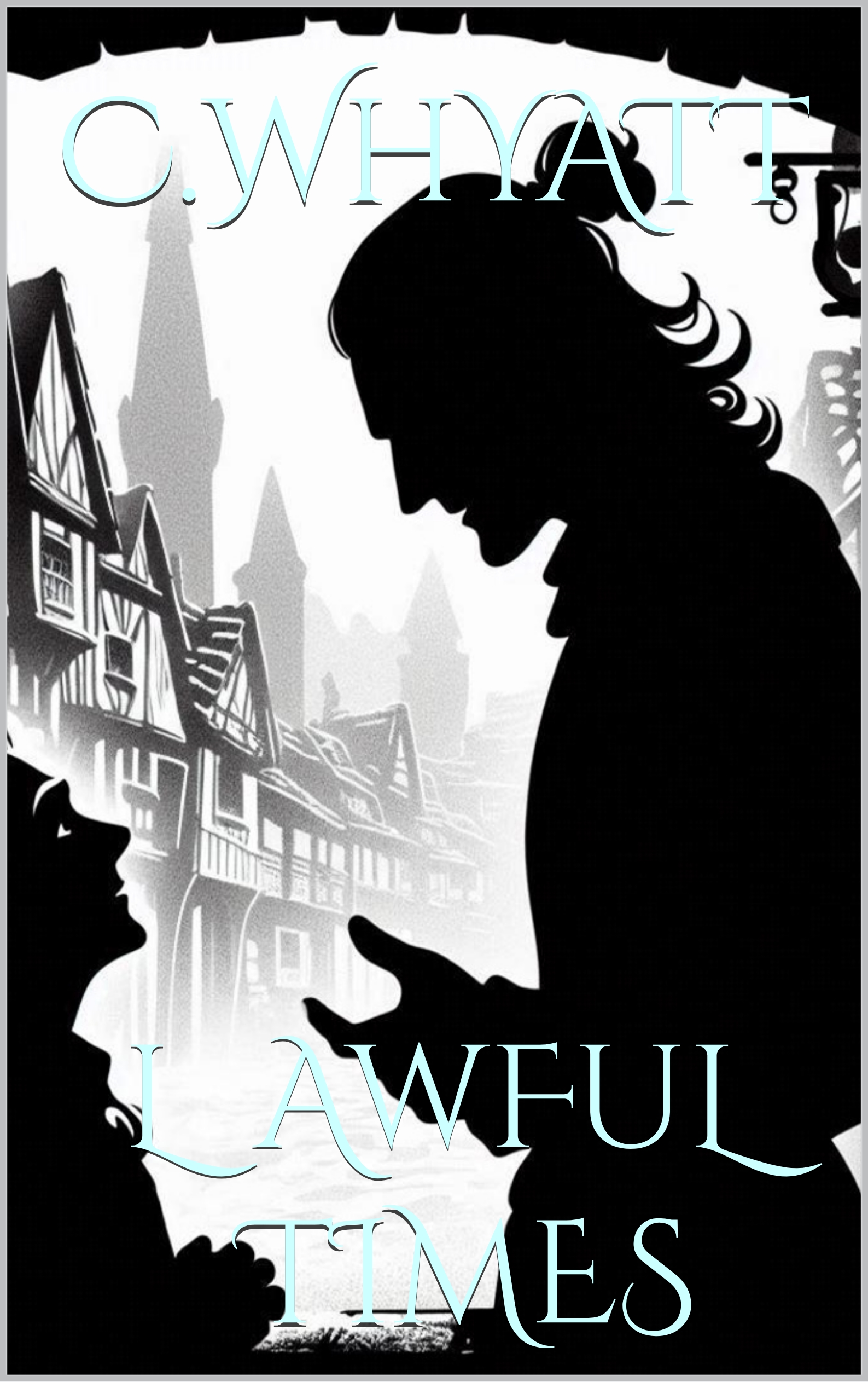 Lawful Times (The Slightly Unfeasible Tales of Landos #4)