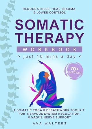 Somatic Therapy Workbook