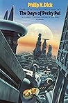 The Collected Stories of Philip K. Dick, Volume 4: The Days of Perky Pat