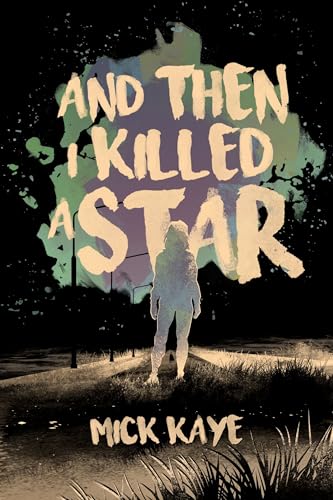 And Then I Killed A Star (Kindle Edition)