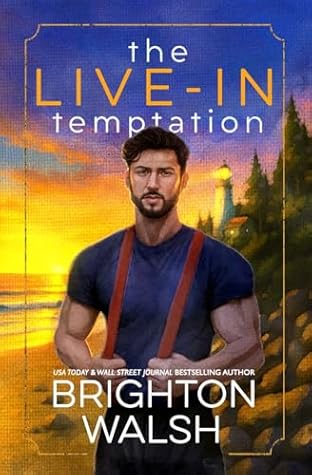 The Live-In Temptation (Steele Brothers of Starlight Cove, #2)