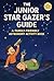 The Junior Star Gazers Guid...