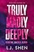 Truly Madly Deeply (Forbidden Love, #1)