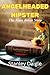 AngelHeaded Hipster: The Ma...