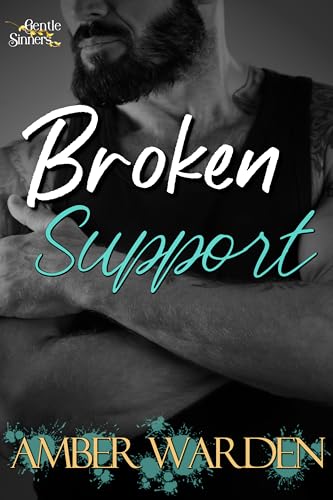 Broken Support (Gentle Sinners #5)