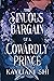 The Sinuous Bargain of a Cowardly Prince