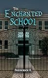The Enchanted School