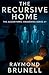 The Recursive Home