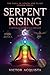 Serpent Rising (The Saga of Venom and Flame)