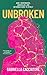 Unbroken: How I Remembered,...