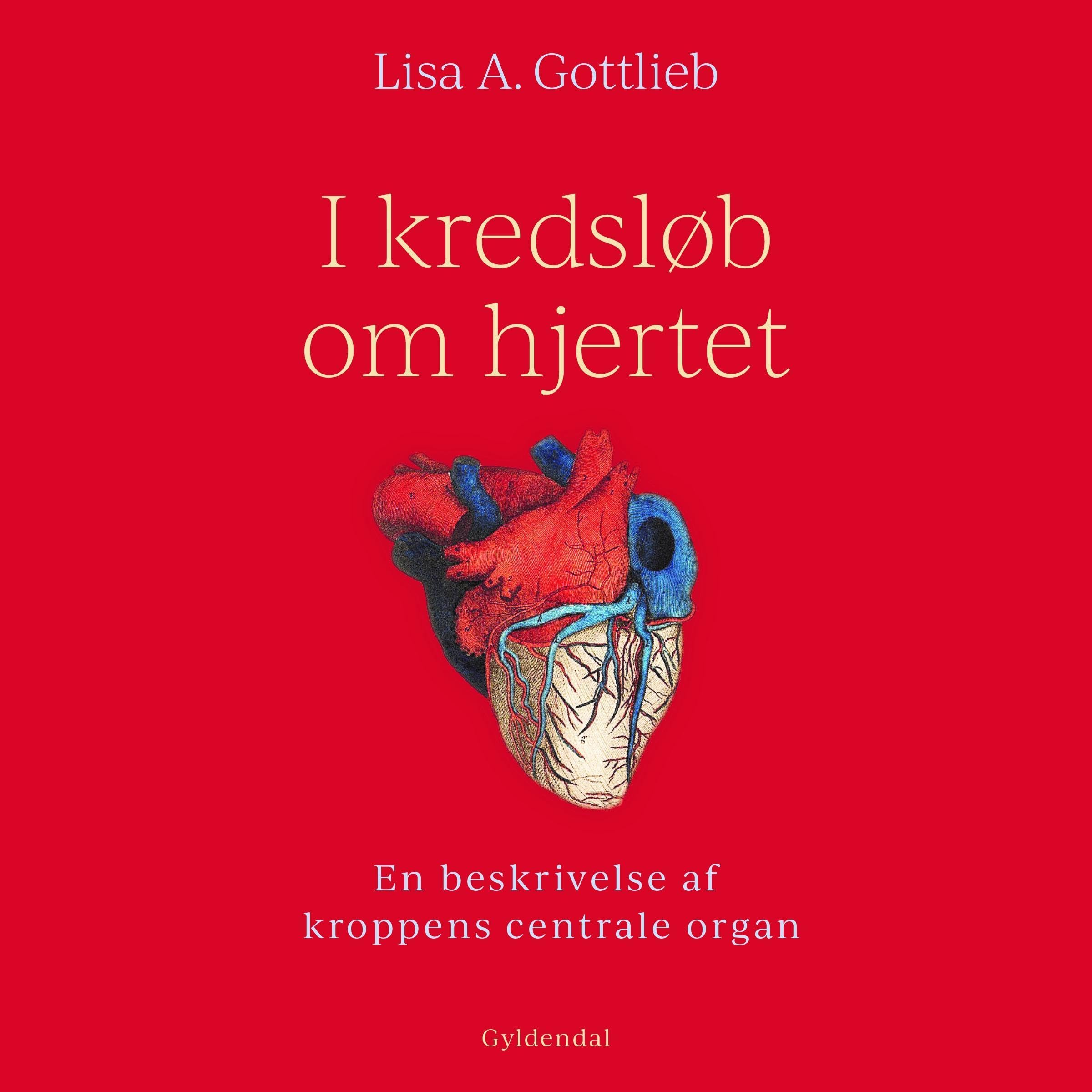 I kredsløb om hjertet: En beskrivelse af kroppens centrale organ (Audible Audio)