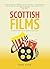 Scottish Films: An Informed and Irreverant Guide for Movie-Lovers