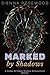 Marked by Shadows: A Dark Reverse Harem Romantasy Novel (Claimed by the Supernaturals)