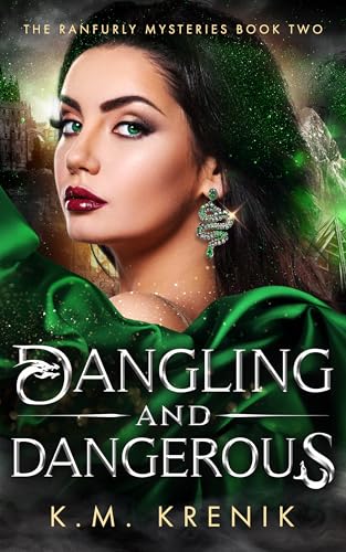 Dangling and Dangerous: The Ranfurly Mysteries Book Two (Kindle Edition)