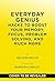 Everyday Genius: Hacks to B...